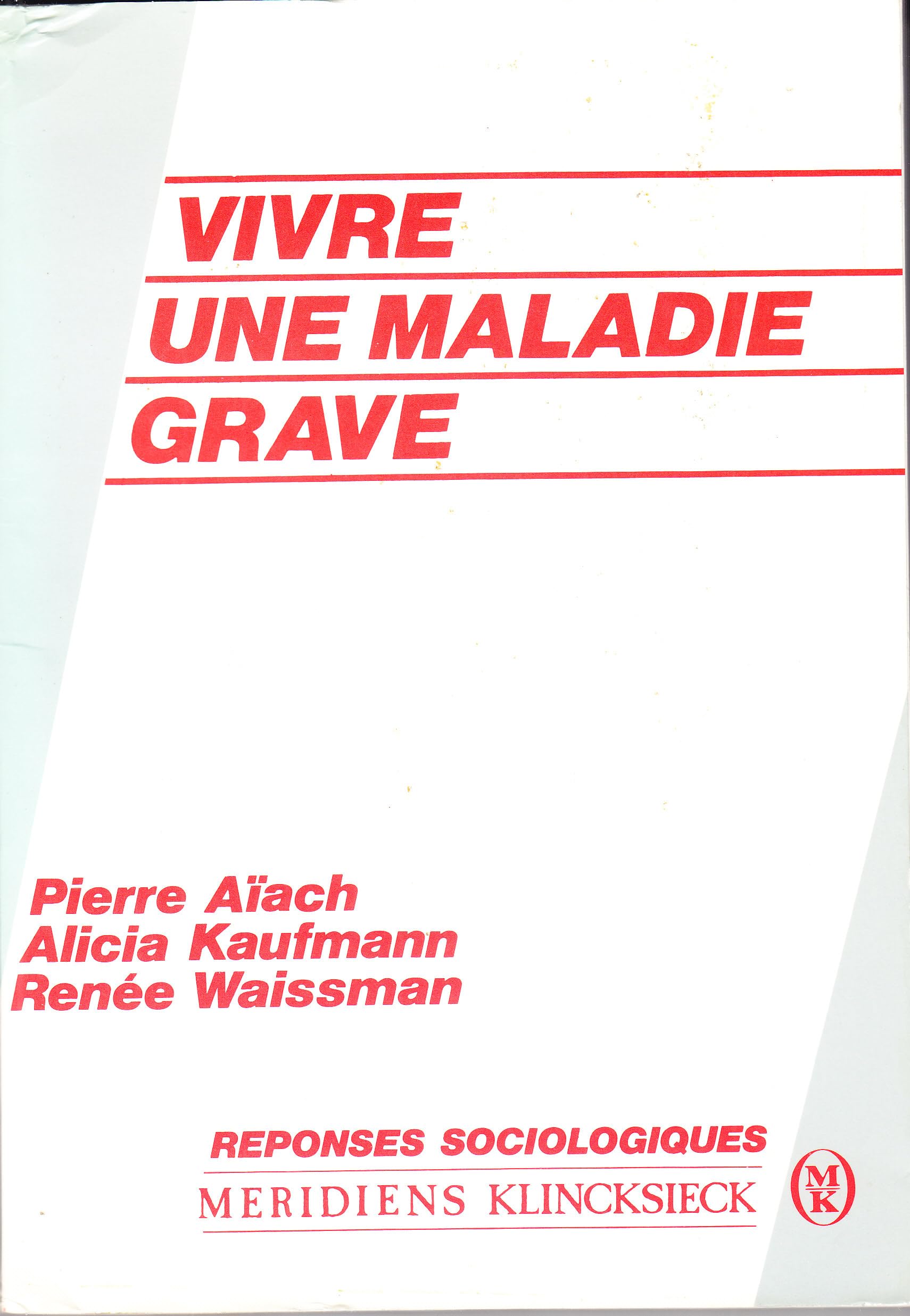 Vivre une maladie grave 9782865632343