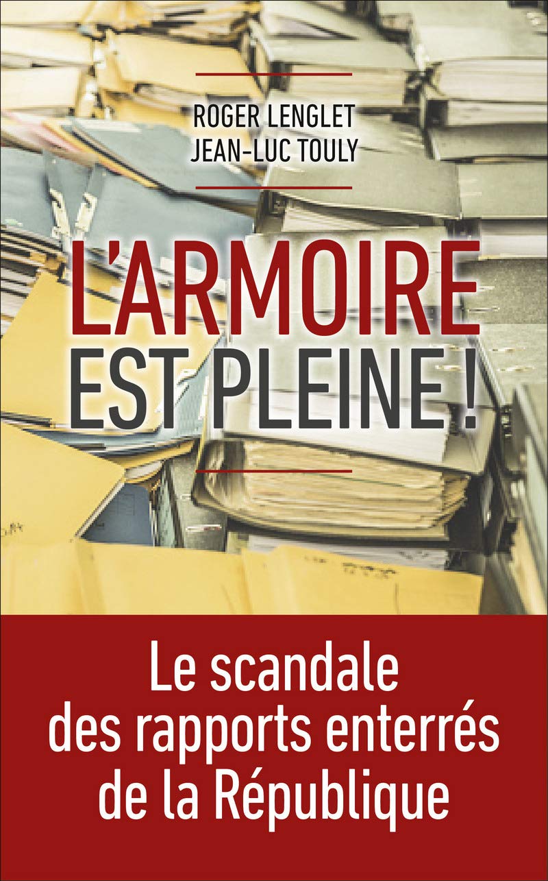 L'armoire est pleine !: Le scandale des rapports enterrés de la République 9782754081955