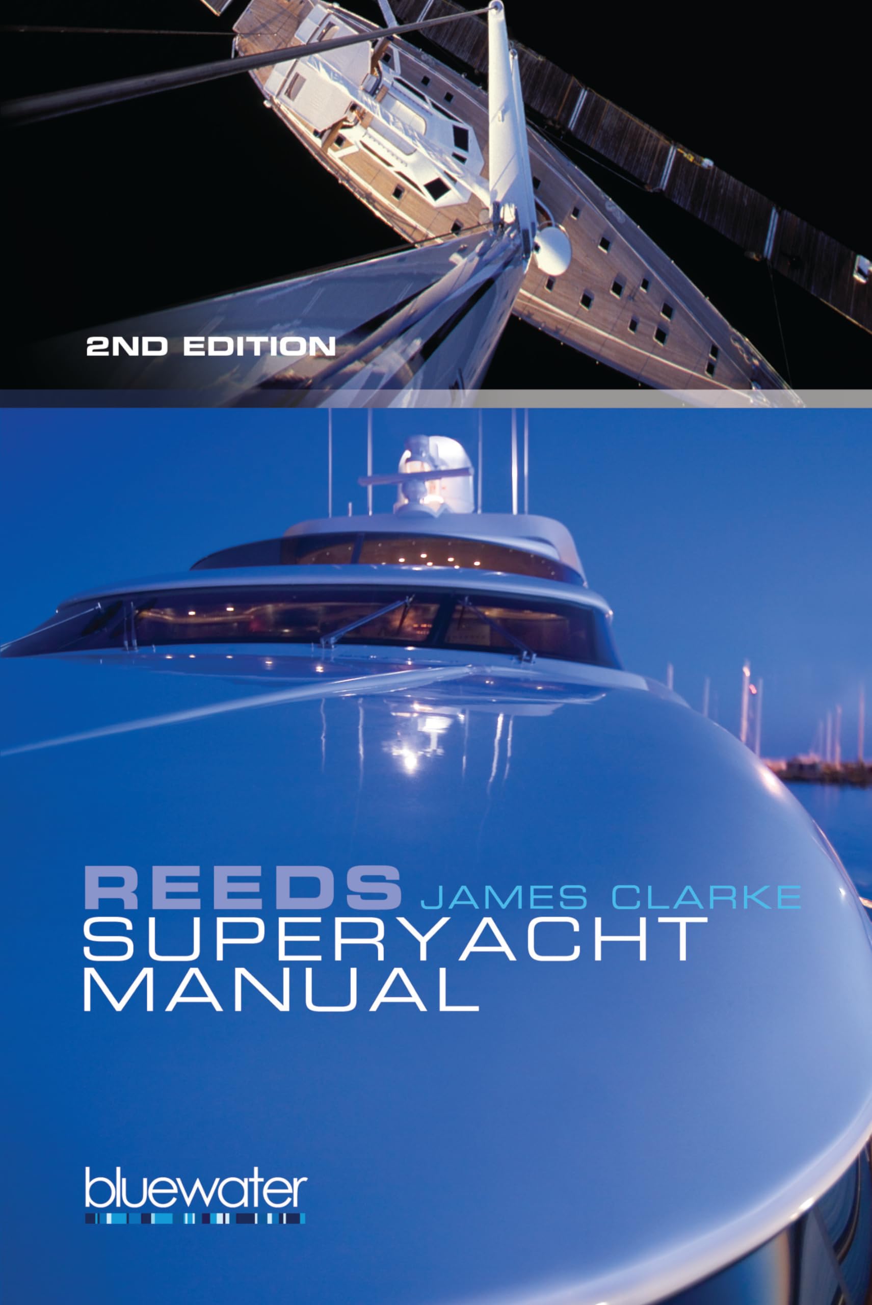 Reeds Superyacht Manual: Published in Association With Bluewater Training 9781408122761