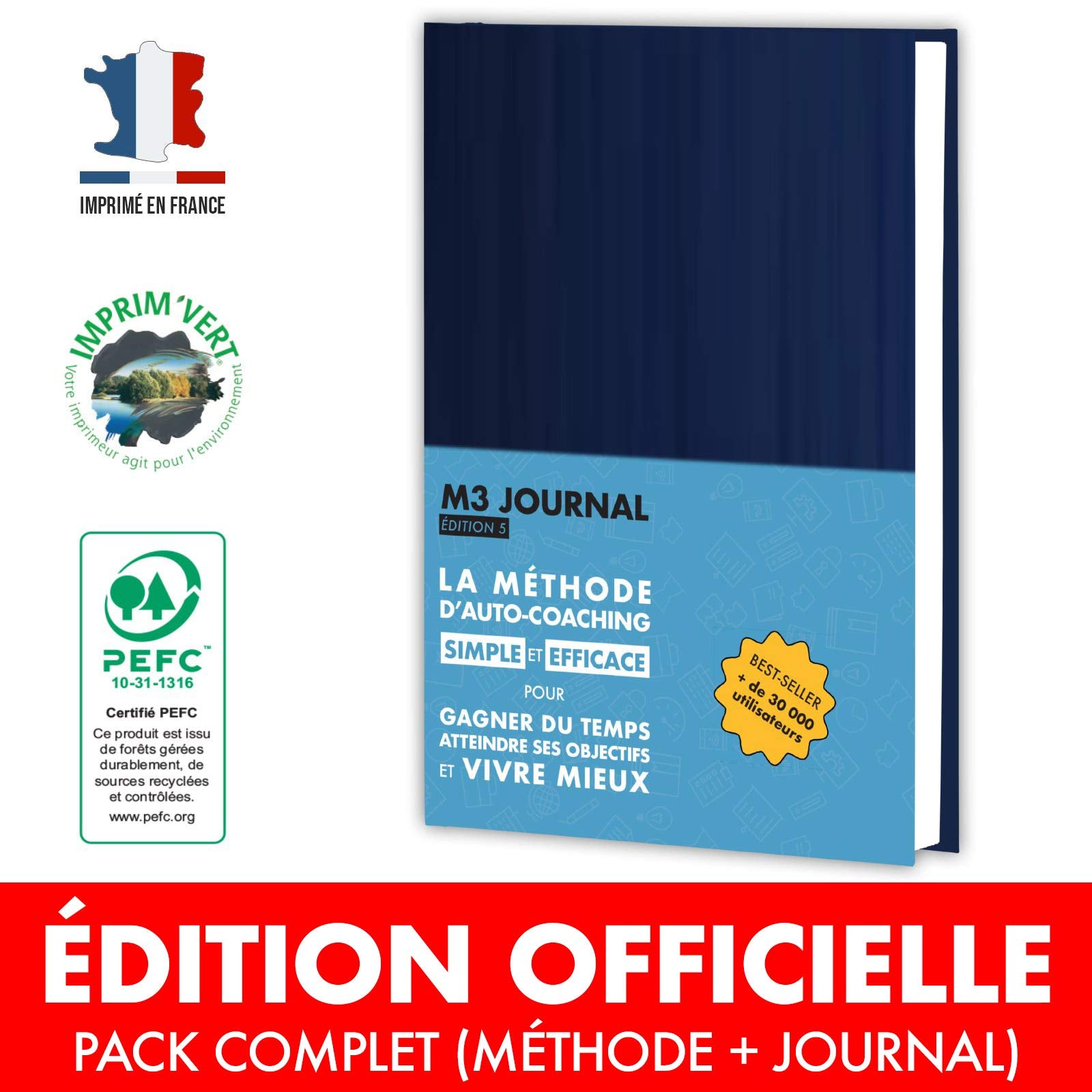 M3 Journal Officiel : La Méthode d'Auto-Coaching Simple et Efficace pour Gagner du Temps, Atteindre ses Objectifs et Vivre Mieux (5ème édition) 9782955907603