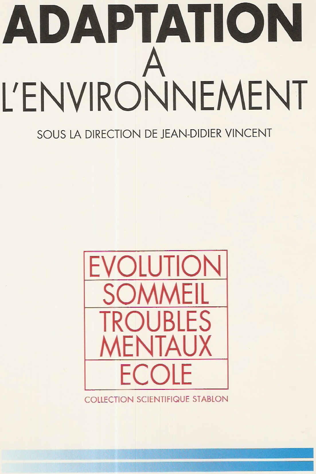 Adaptation à l'environnement.Evolution Sommeil Troubles mentaux Ecole