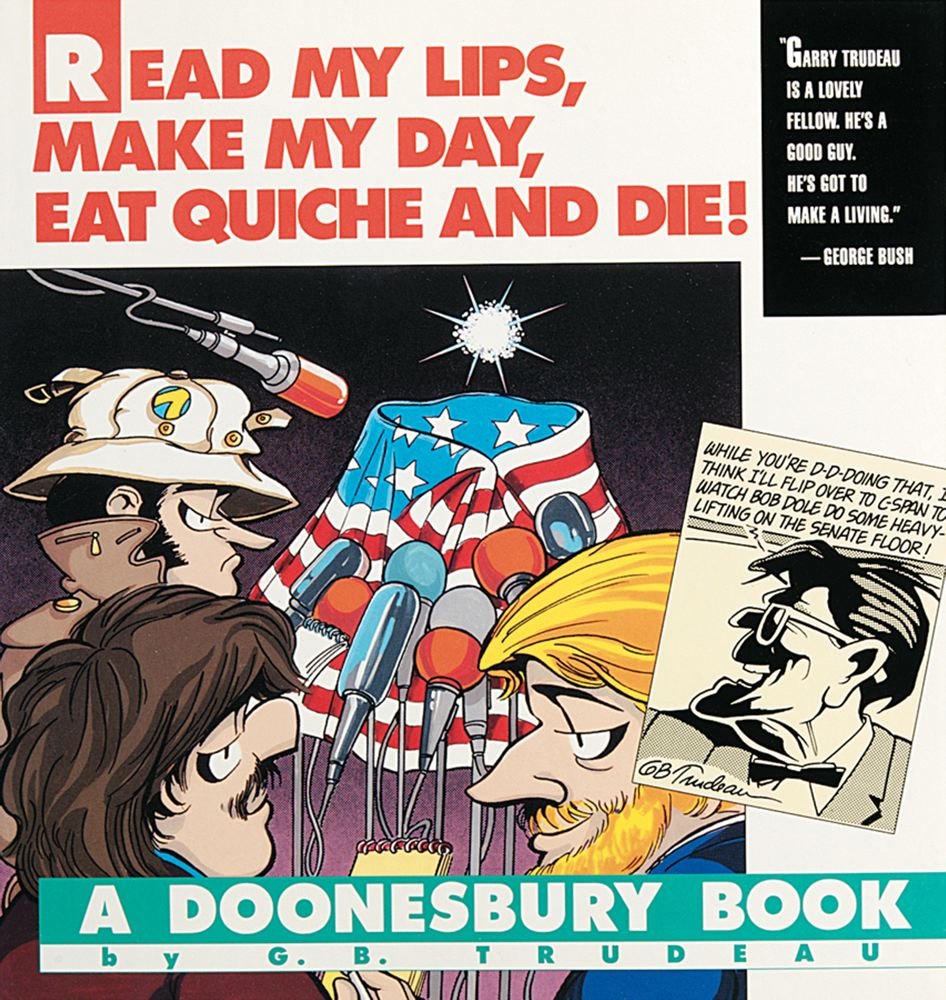 Read My Lips, Make My Day, Eat Quiche and Die 9780836218459