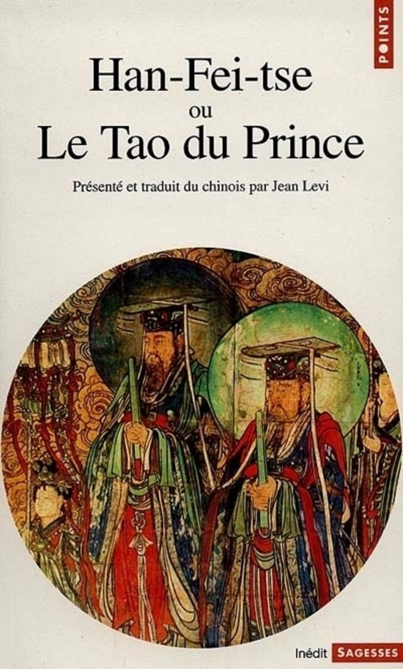 Han-Fei-tse, ou, Le tao du prince 9782020293723