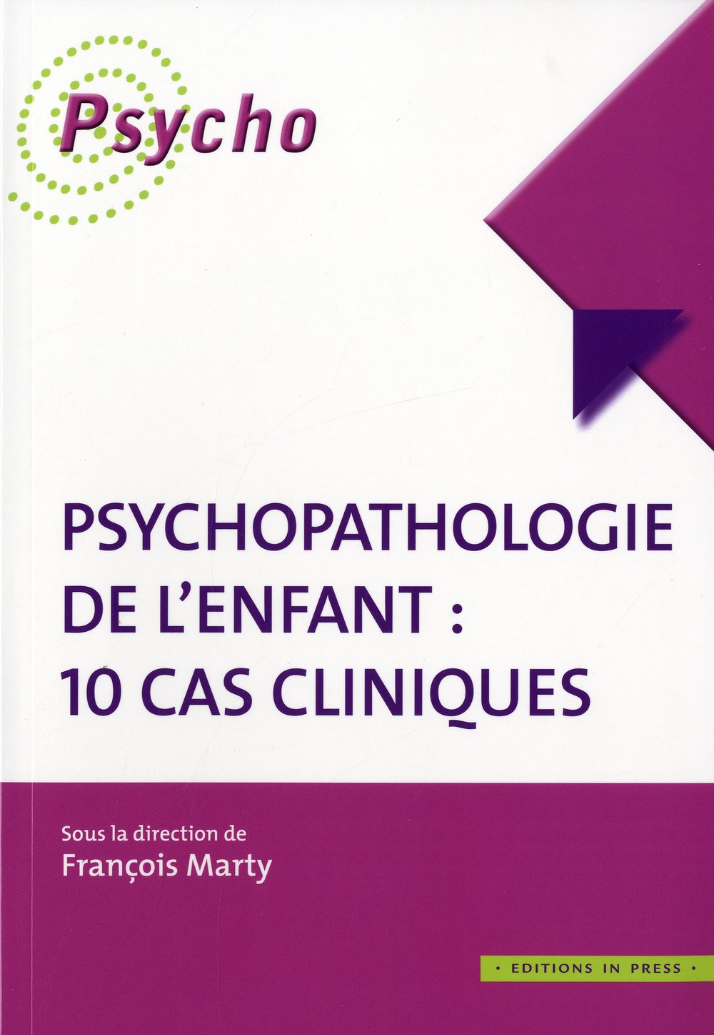 Psychopathologie de l'enfant : 10 cas cliniques 9782848351575
