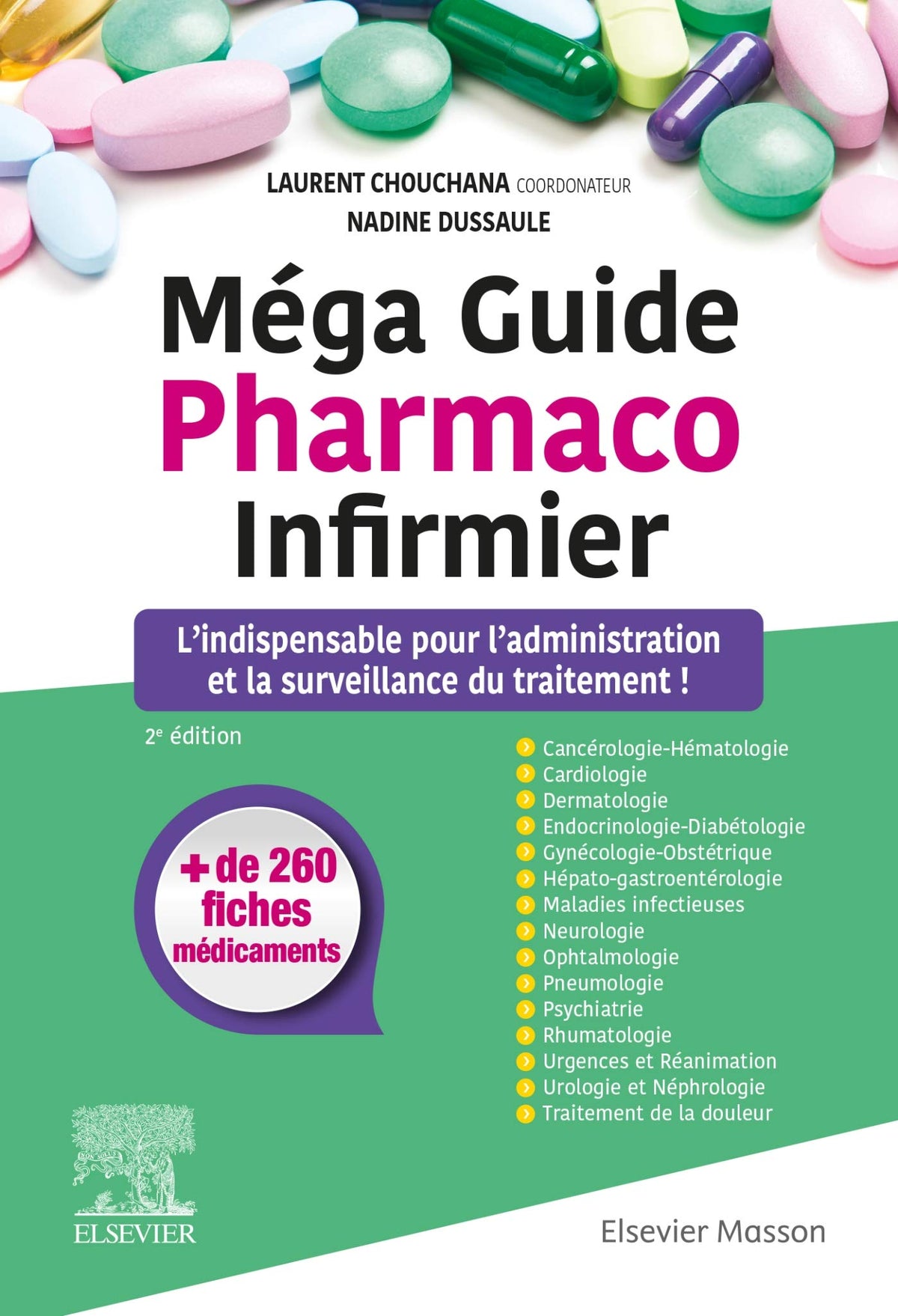 Méga Guide Pharmaco Infirmier: L'indispensable pour l'administration et la surveillance du traitement ! 9782294757747