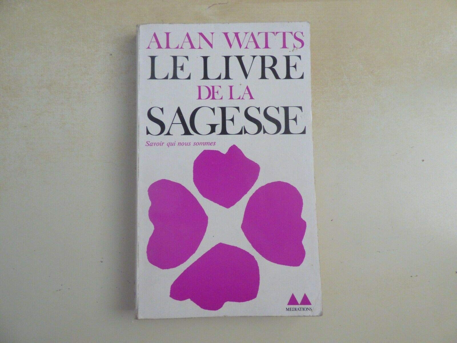 LE LIVRE DE LA SAGESSE- SAVOIR QUI NOUS SOMMES