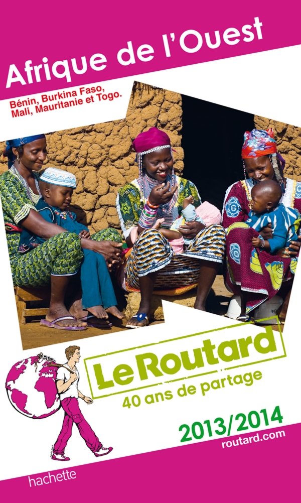 Guide du Routard Afrique de l'Ouest 2013/2014 9782012455665