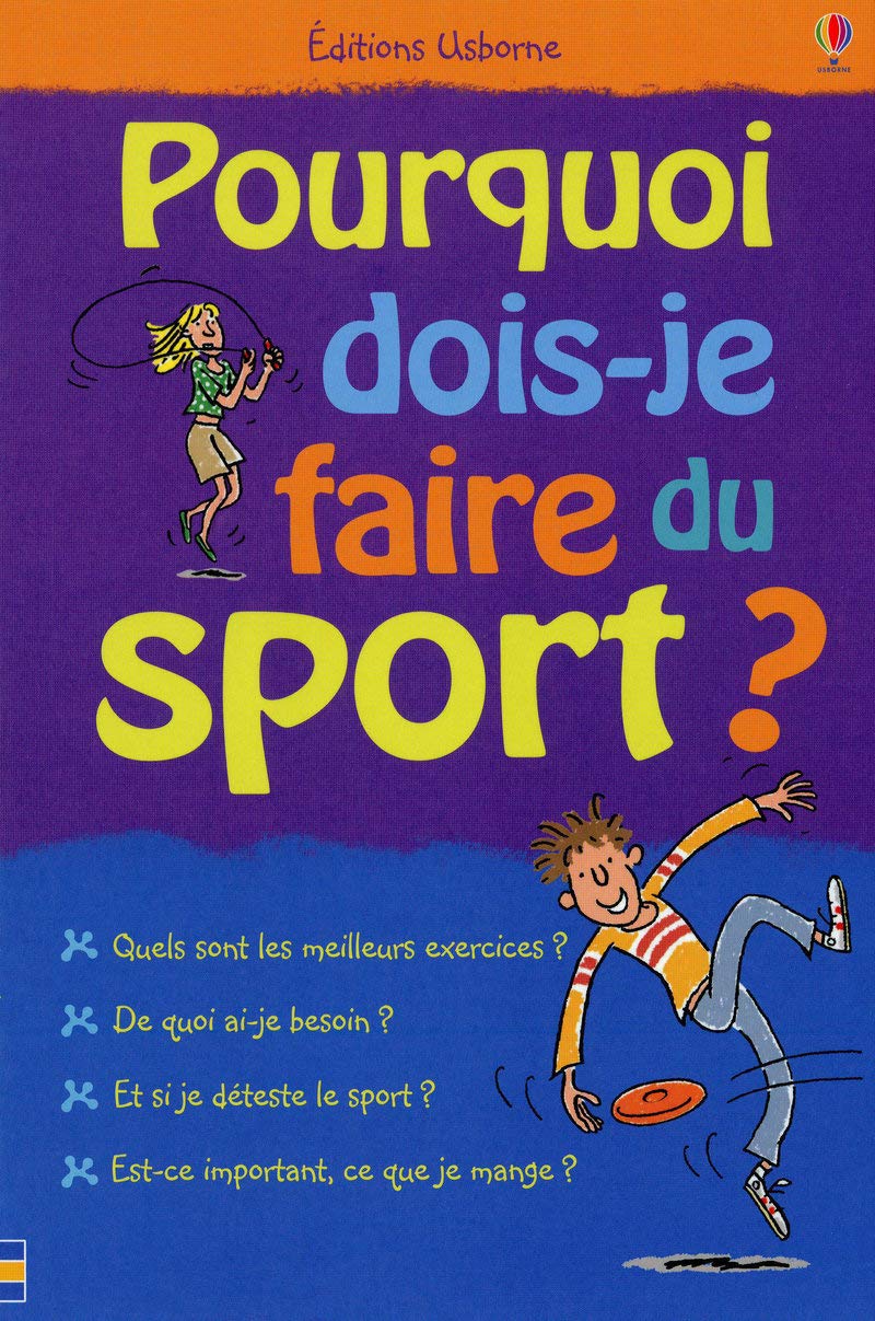 POURQUOI DOIS-JE FAIRE DU SPORT ? 9781409503866