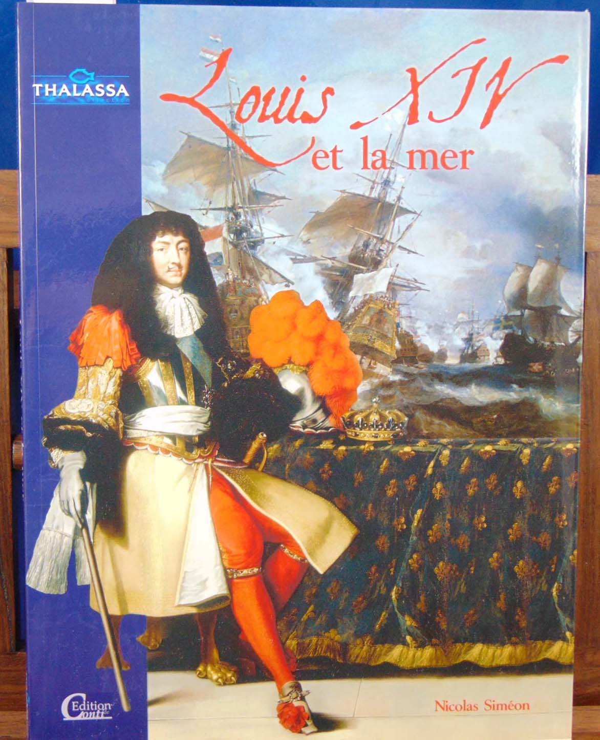 Louis XIV et la mer 9782351030080