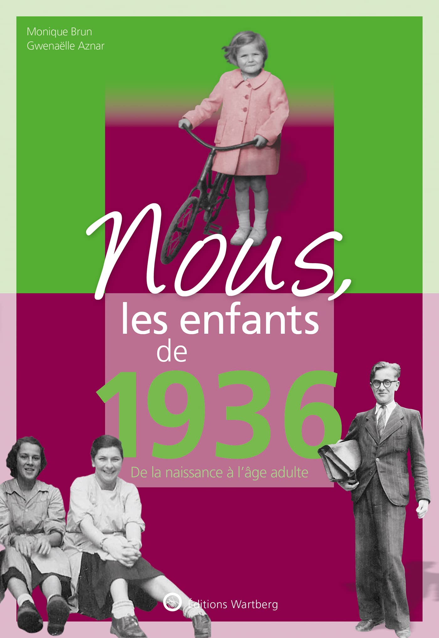 Nous, les enfants de 1936: De la naissance à l'âge adulte 9783831334360
