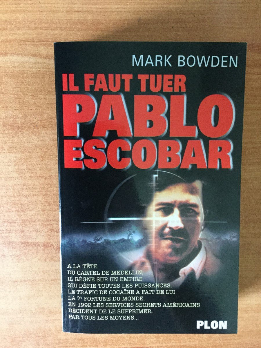 Il faut tuer Pablo Escobar 9782259194068