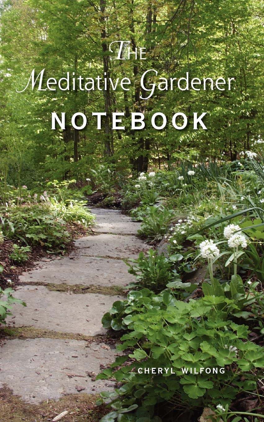 The Meditative Gardener Notebook 9780982566404