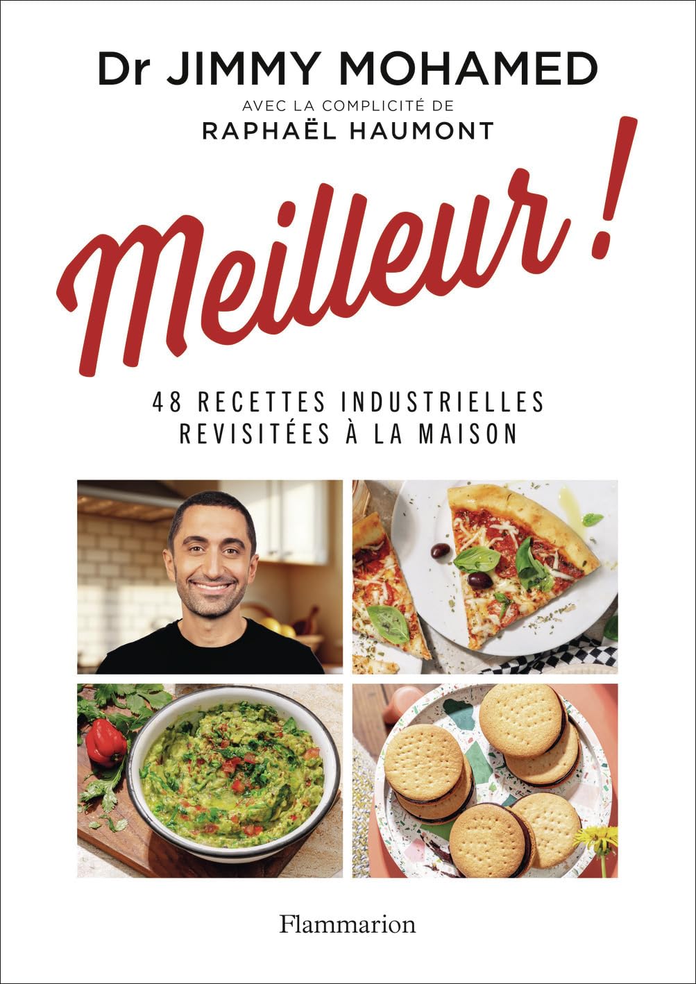 Meilleur !: 48 recettes industrielles revisitées à la maison 9782080494047