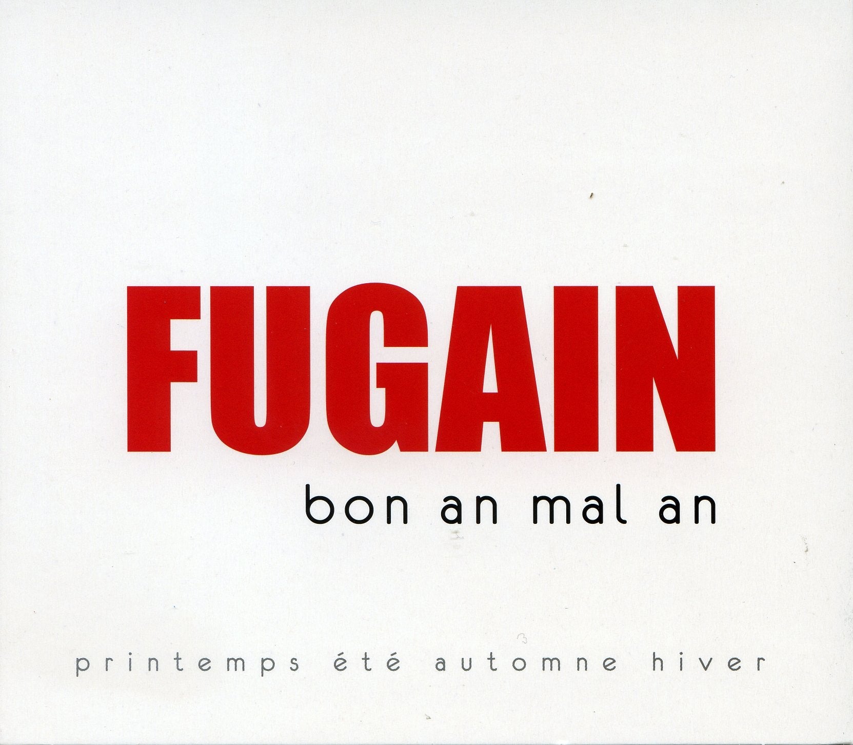 Bon An Mal An - le Printemps & l'Eté, l'Automne & l'Hiver 3521383420218