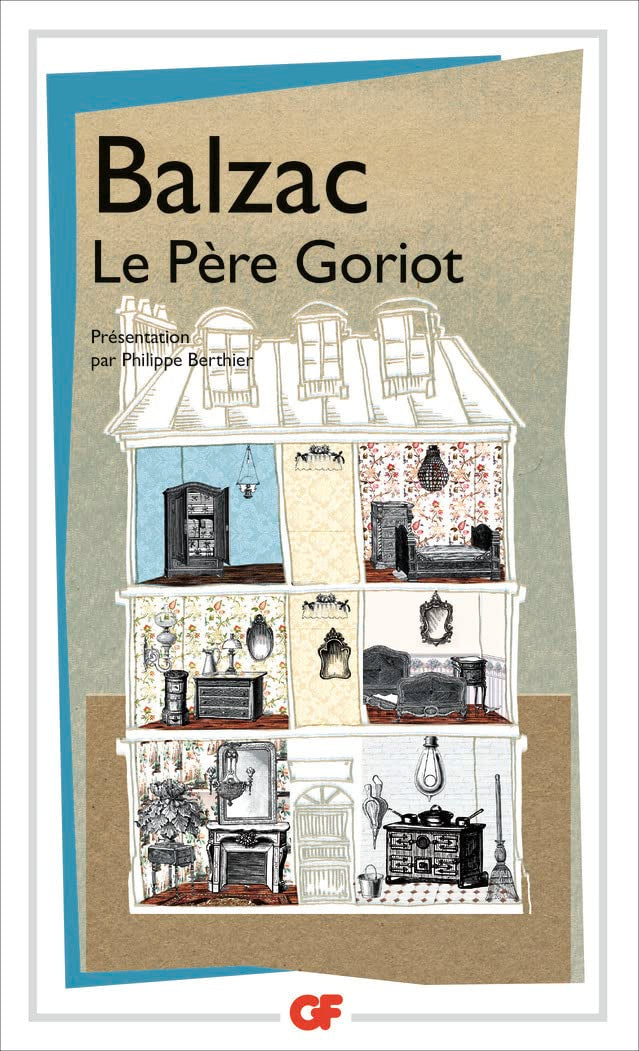 Le Père Goriot: PRESENTATION PAR PHILIPPE BERTHIER 9782080712998