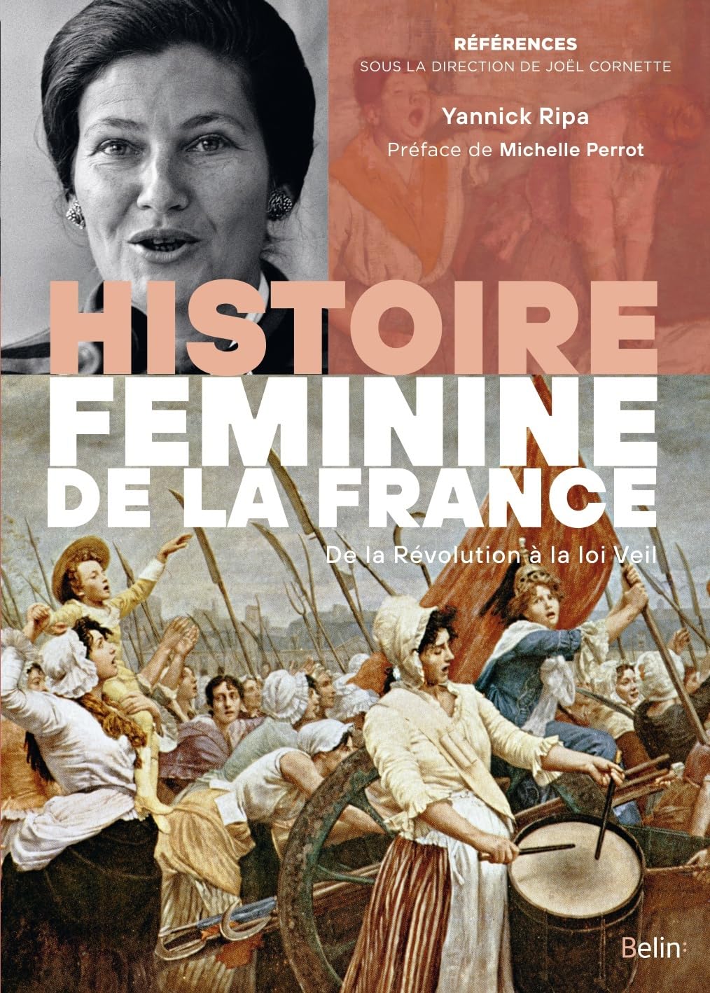 Histoire féminine de la France: De la Révolution à la loi Veil 9782410011258