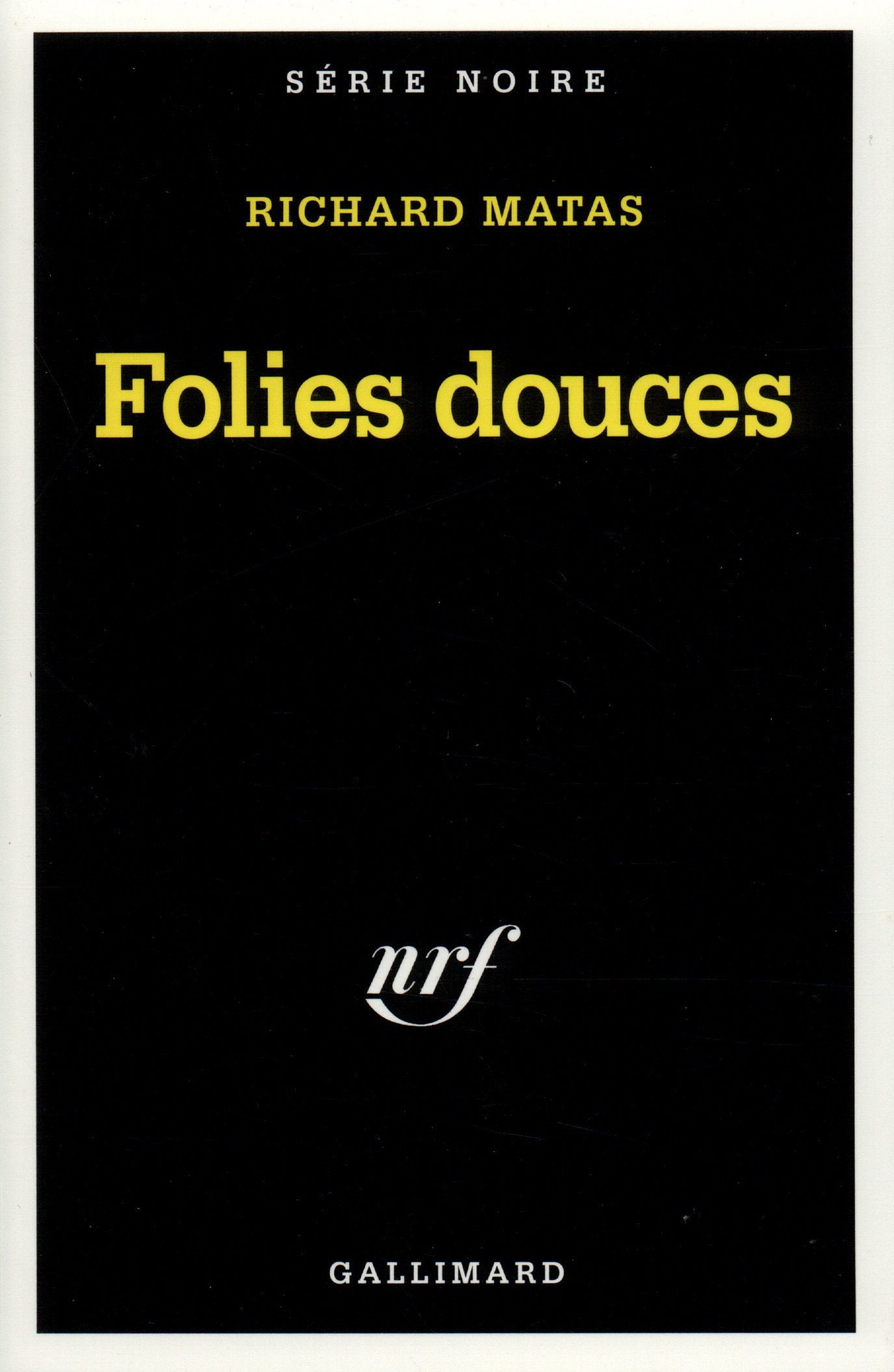 Folies douces 9782070493418