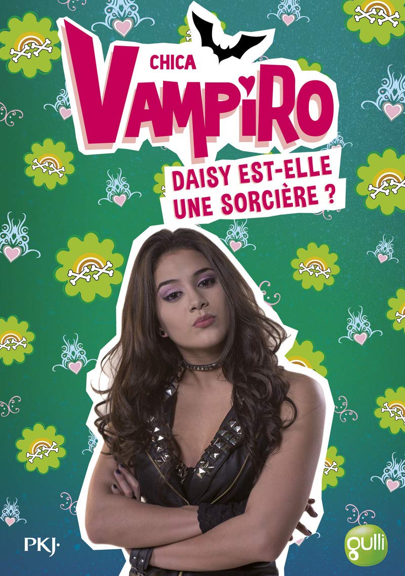 19. Chica Vampiro : Daisy est-elle une sorcière ? (19) 9782266276405