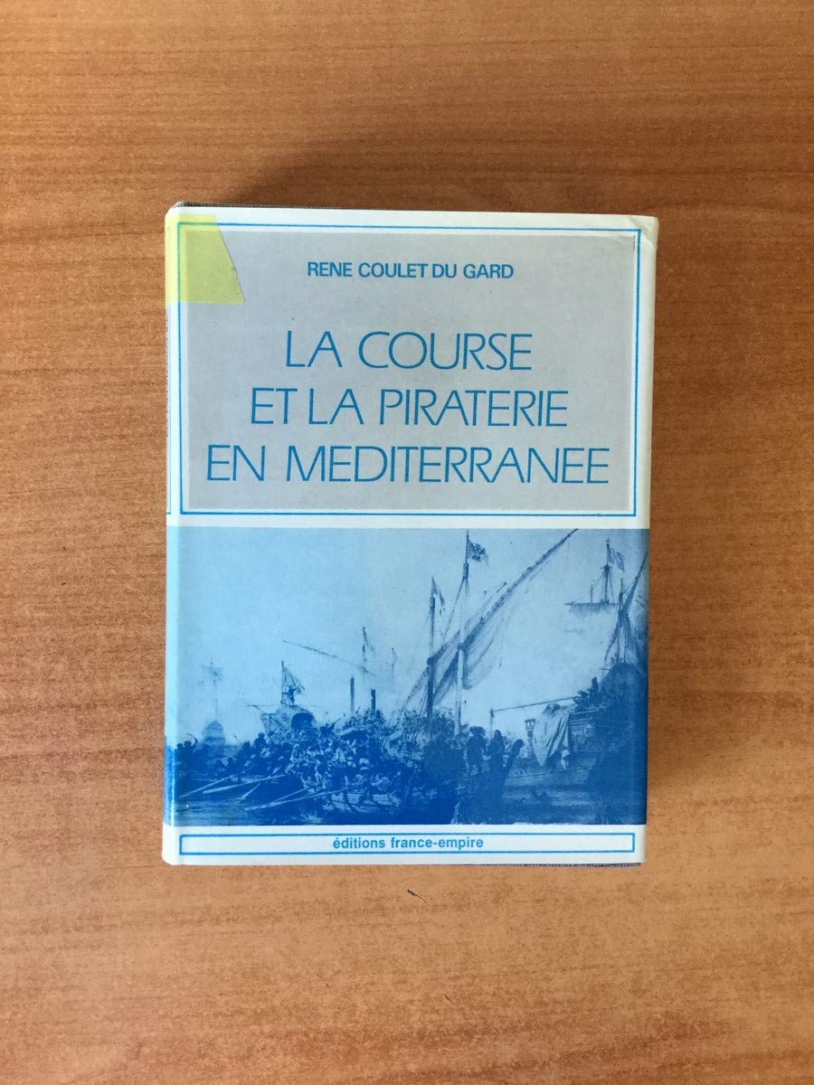 La Course et la piraterie en Méditerranée