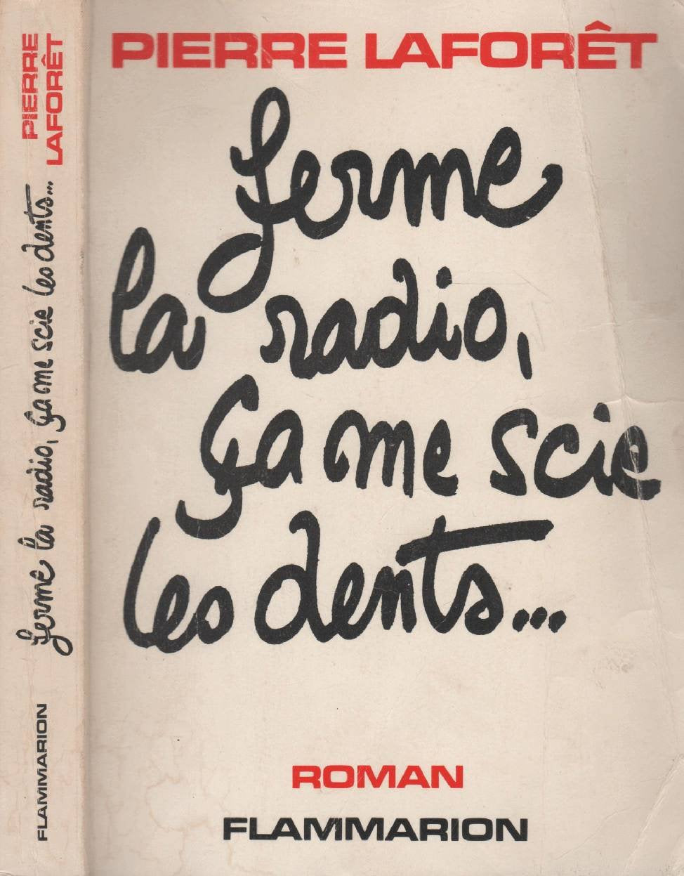 Ferme la radio, ca me scie les dents... 9782080643834