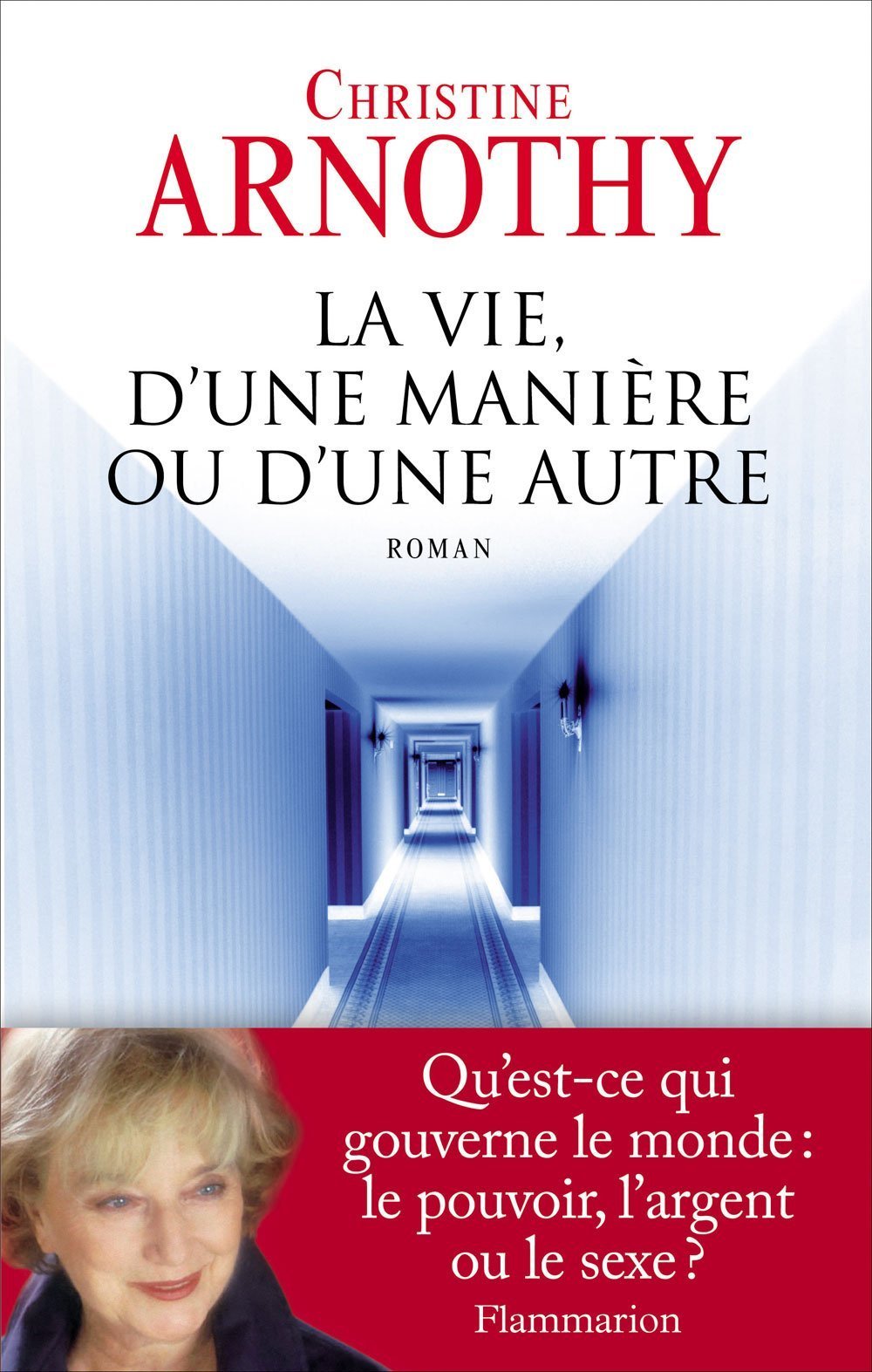 La Vie d'une manière ou d'une autre 9782081232457