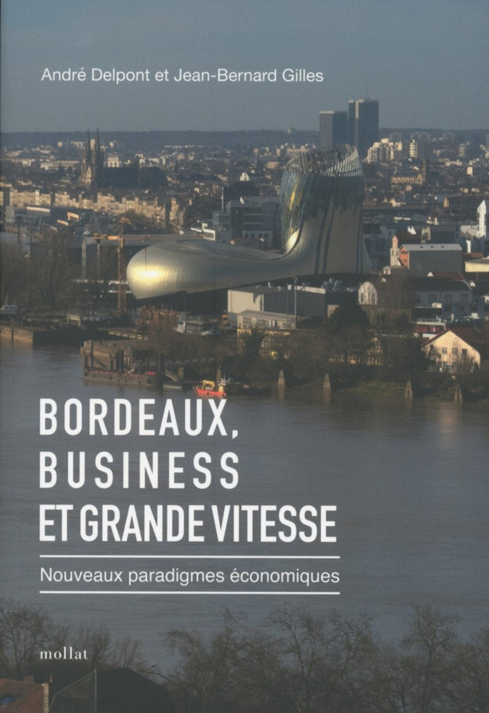 Bordeaux, Business et Grande vitesse - Nouveaux paradigmes économiques 9782358770194