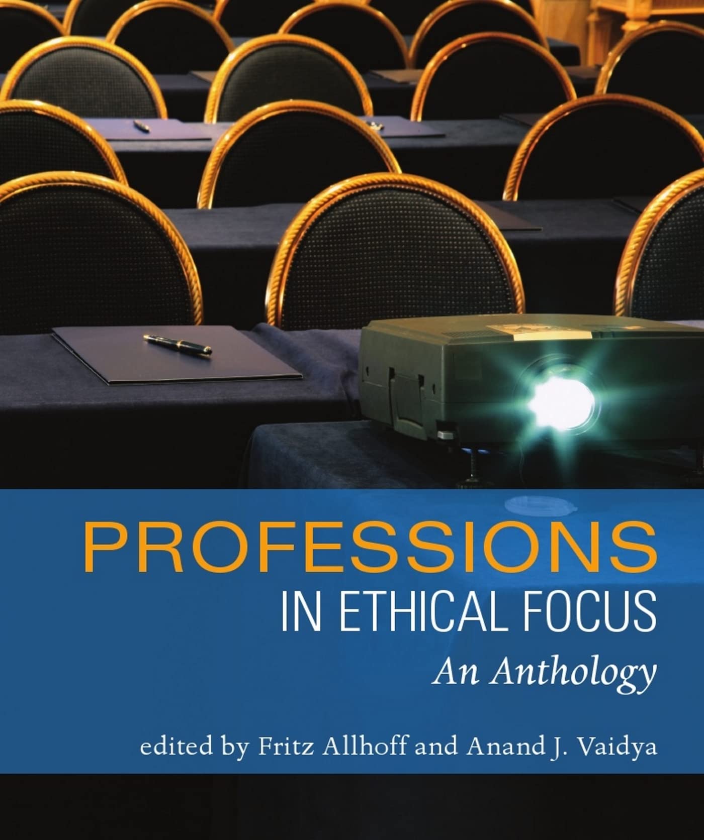 The Professions in Ethical Focus: An Anthology 9781551116990