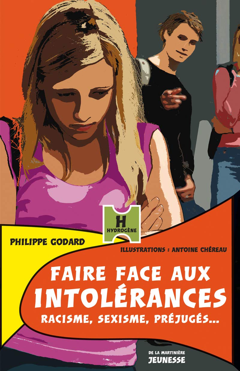 Faire face aux intolérances: Racisme, sexisme, préjugés... 9782732438726