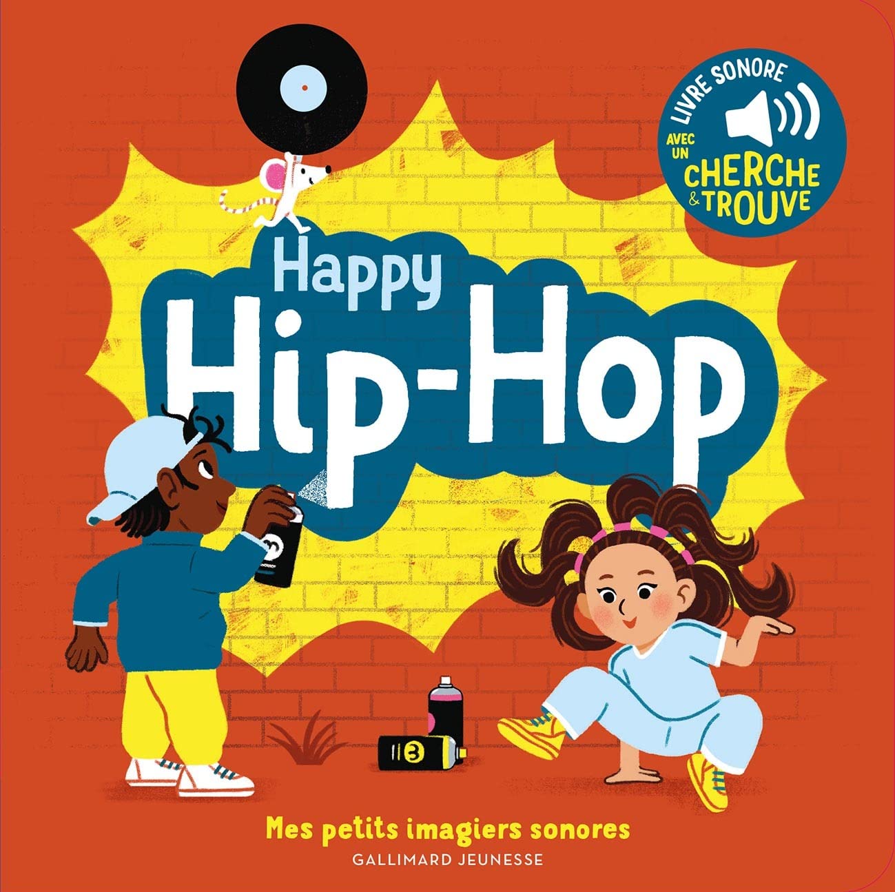 Happy hip-hop - Mes petits imagiers sonores - Dès 1 an 9782075165426