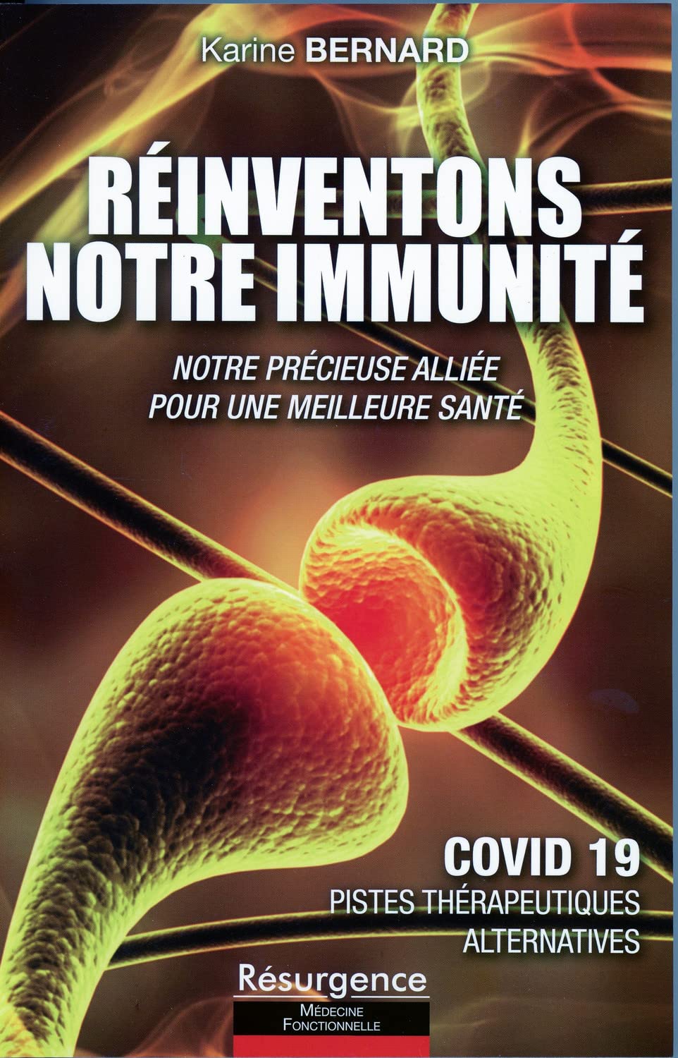 Réinventons notre immunité - Notre précieuse alliée pour une meilleure santé 9782874341748