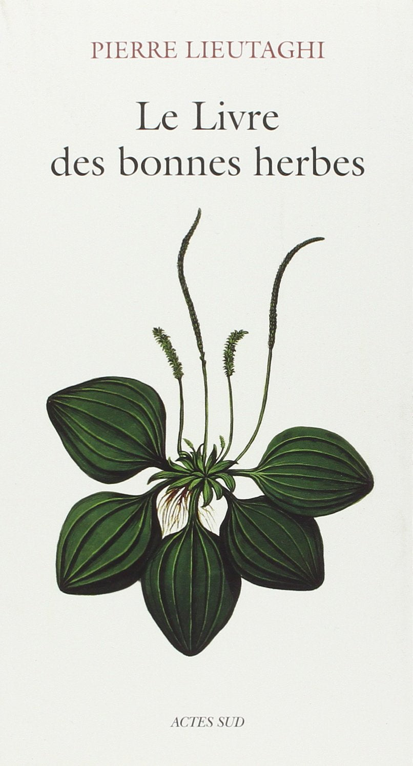 Le livre des bonnes herbes 9782742709533