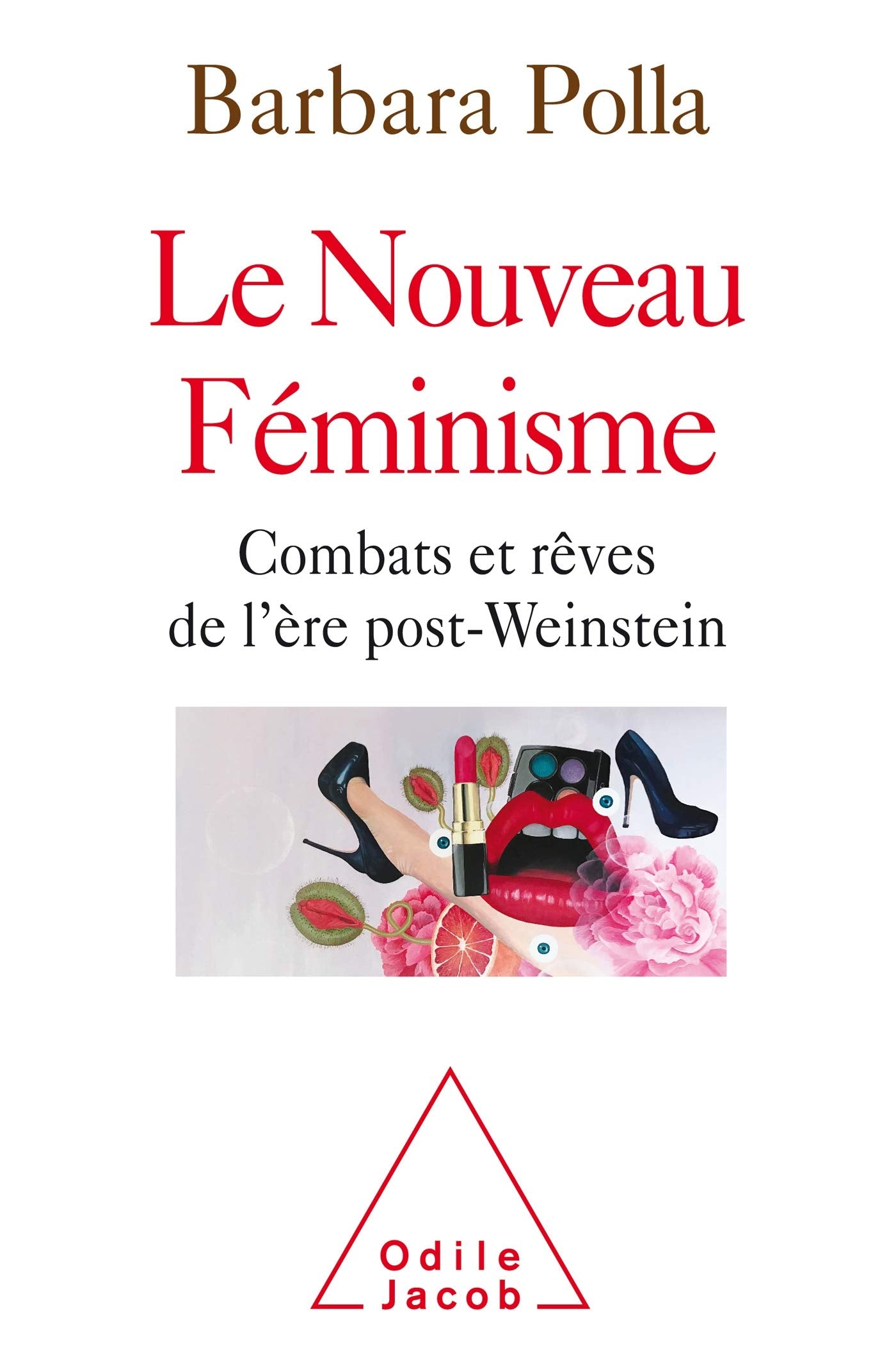 Le Nouveau féminisme: Combats et rêves de l'ère post-Weinstein 9782738147820