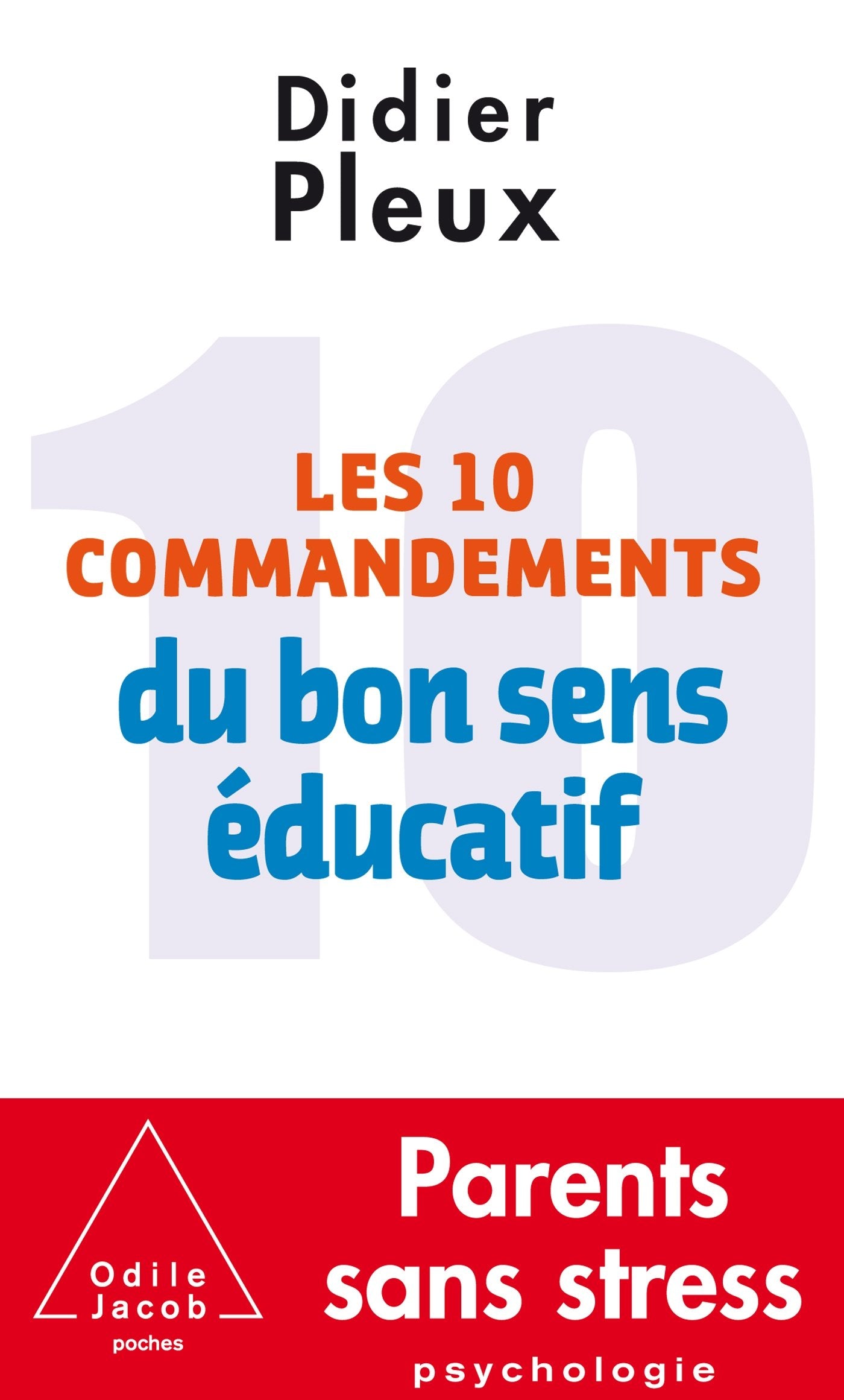 Les 10 Commandements du bon sens éducatif 9782738139382