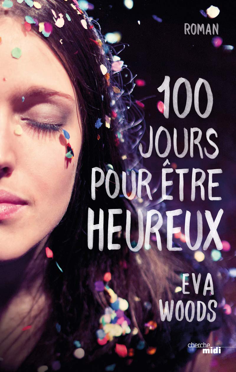 100 Jours pour être heureux 9782749155395