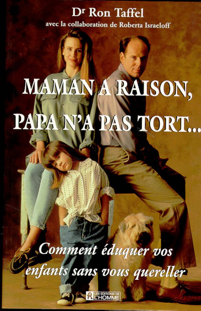 MAMAN A RAISON PAPA N A PAS TORT 9782761912808