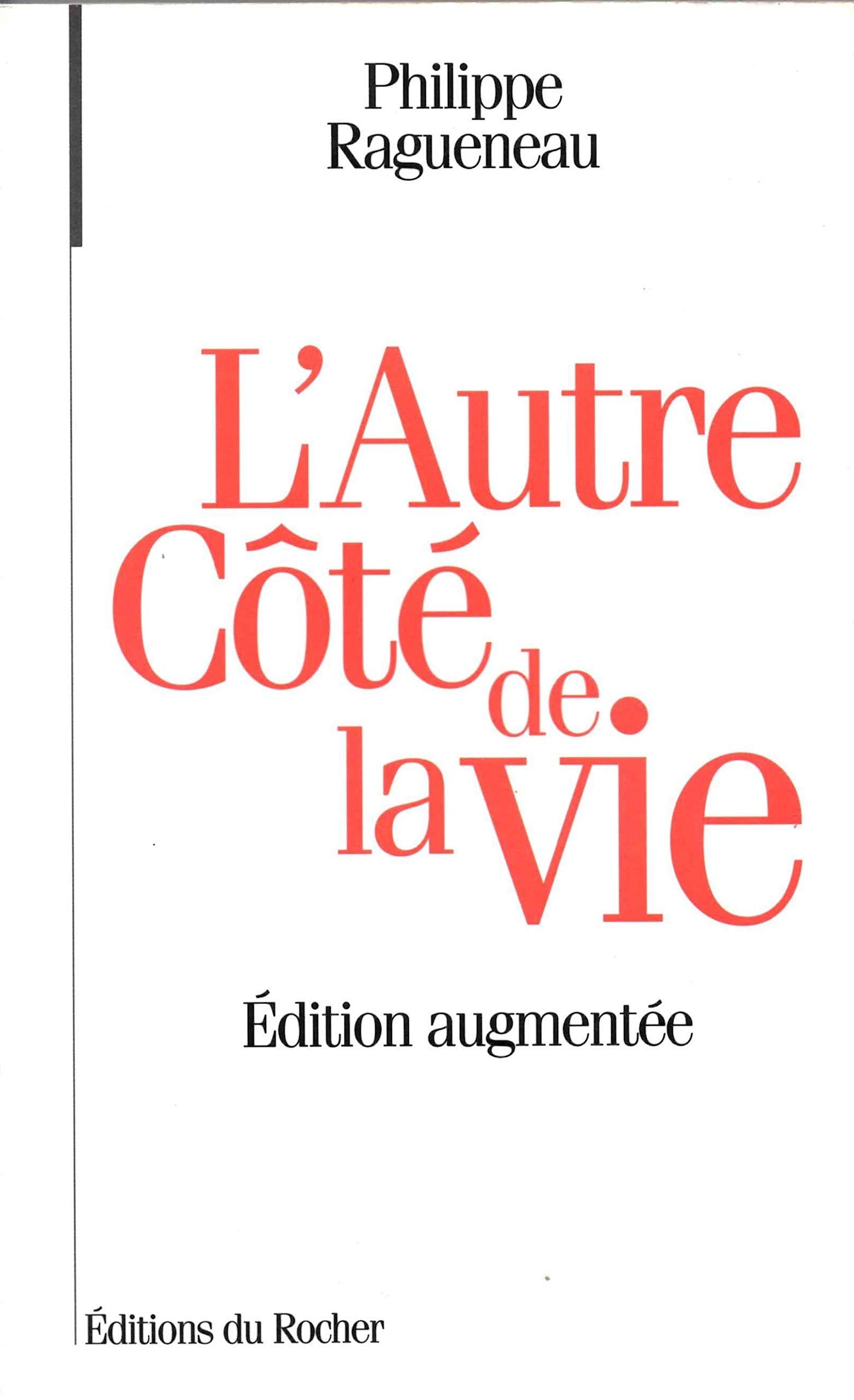 L'autre côté de la vie: Dialogues avec l'invisible 9782268023953