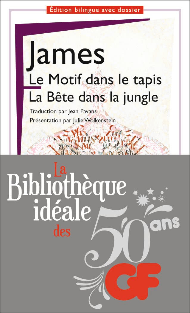 LE MOTIF DANS LE TAPIS. LA BETE DANS LA JUNGLE 9782081354500
