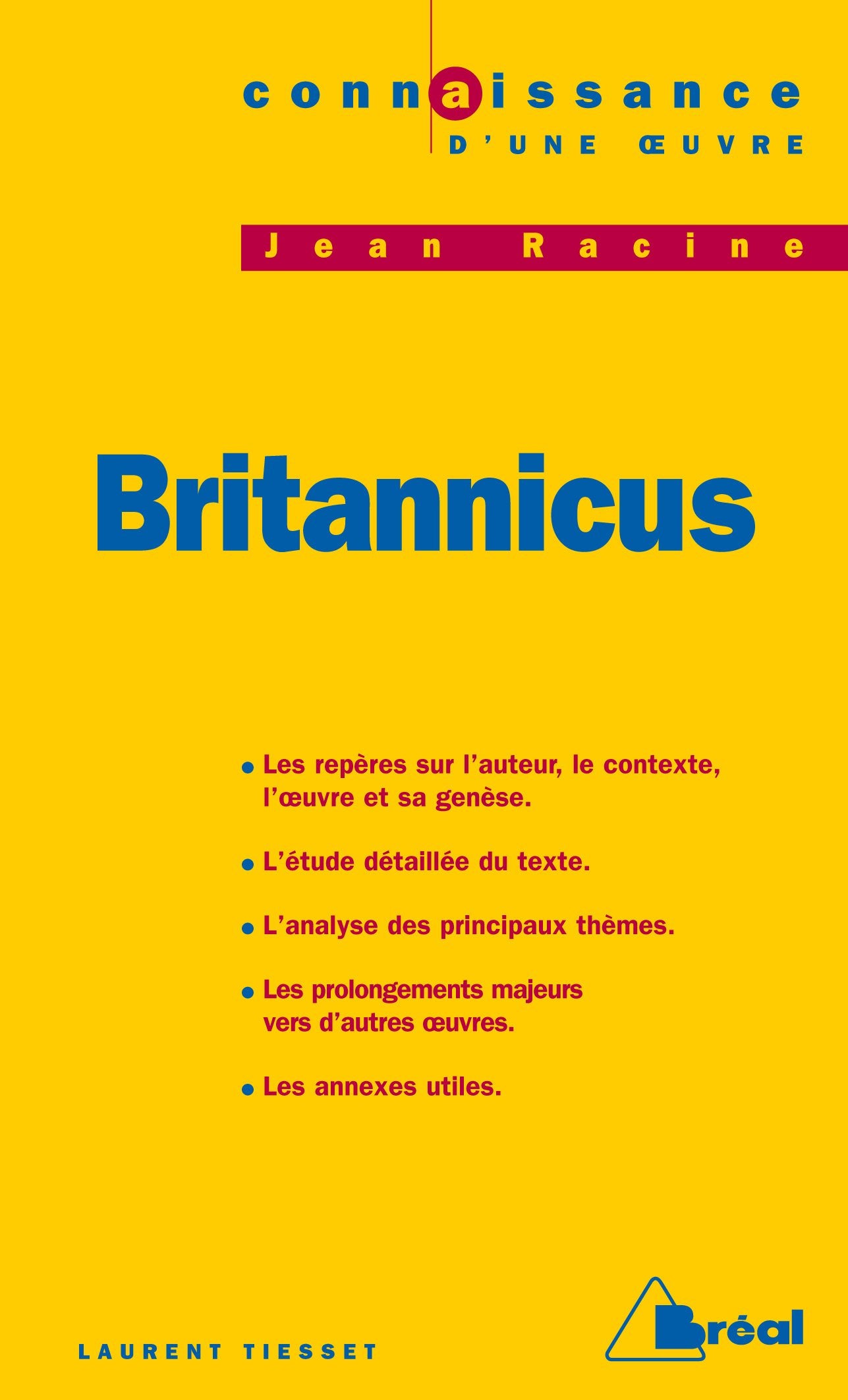 Connaissance d'une oeuvre : Britannicus, Jean Racine 9782842919603