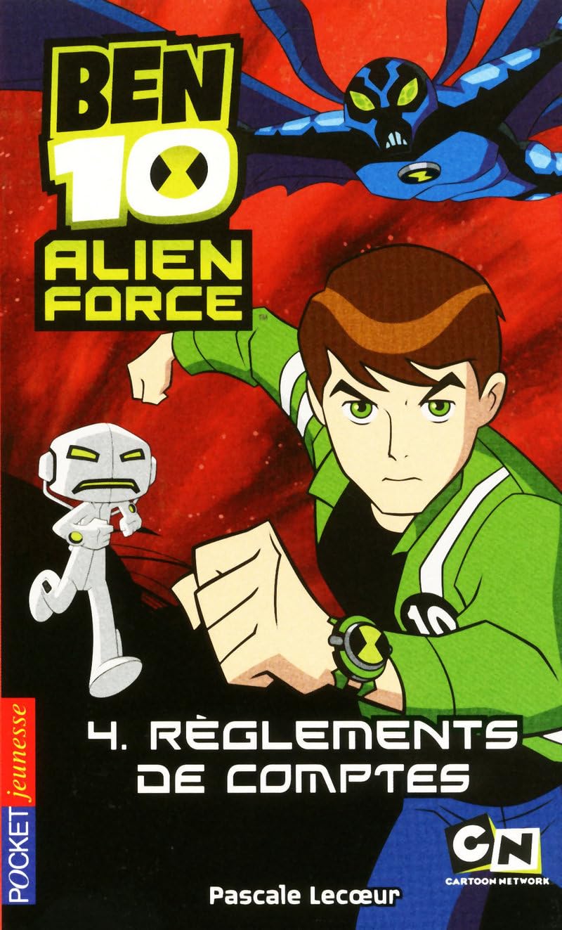 4. Ben 10 Alien Force - Règlements de comptes 9782266198967