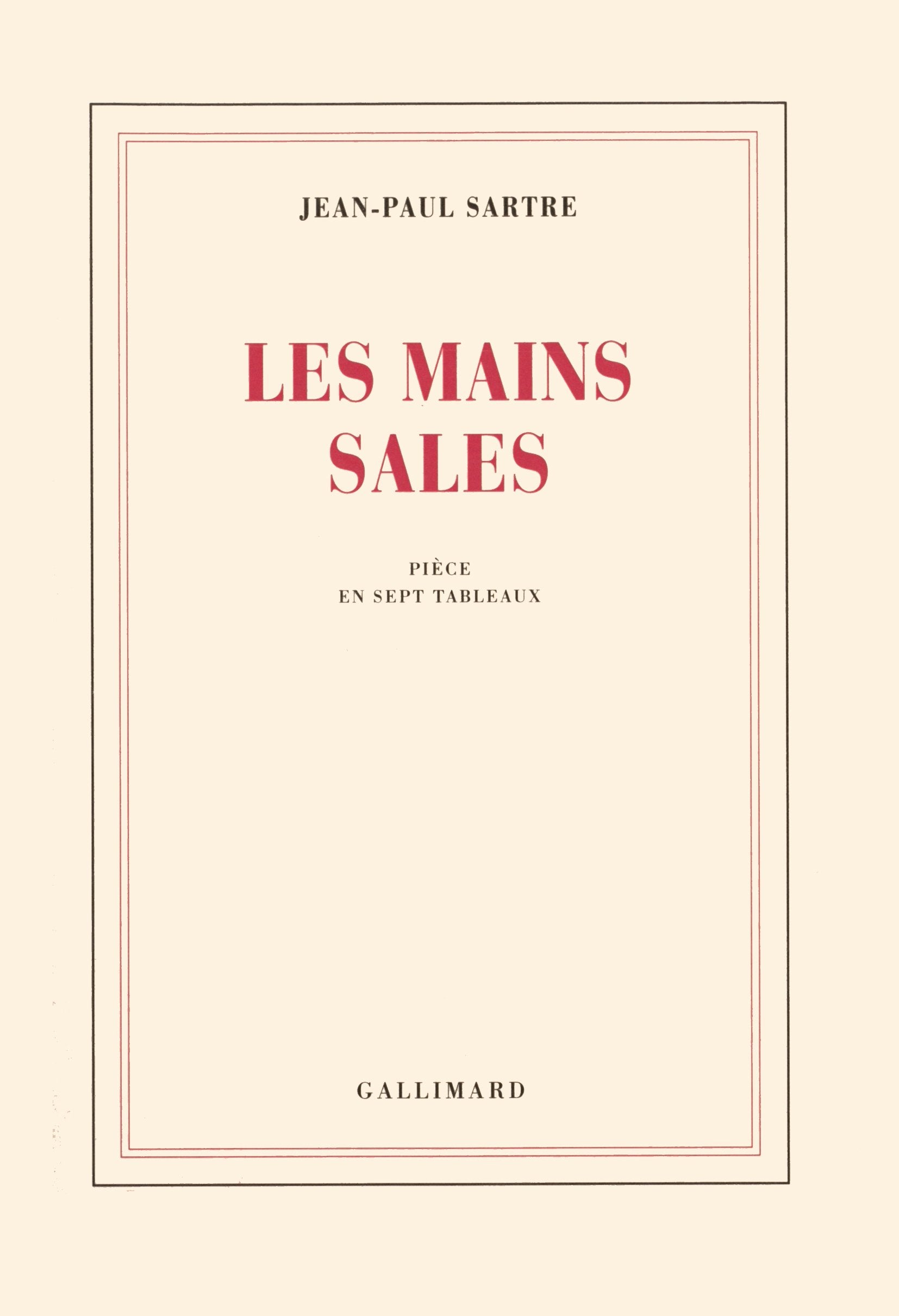 Les mains sales: Pièce en sept tableaux 9782070257645