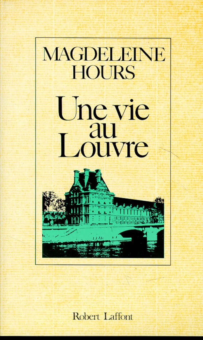 Une vie au Louvre 9782221049815