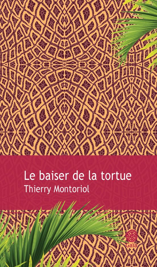 Le baiser de la tortue 9782847206906