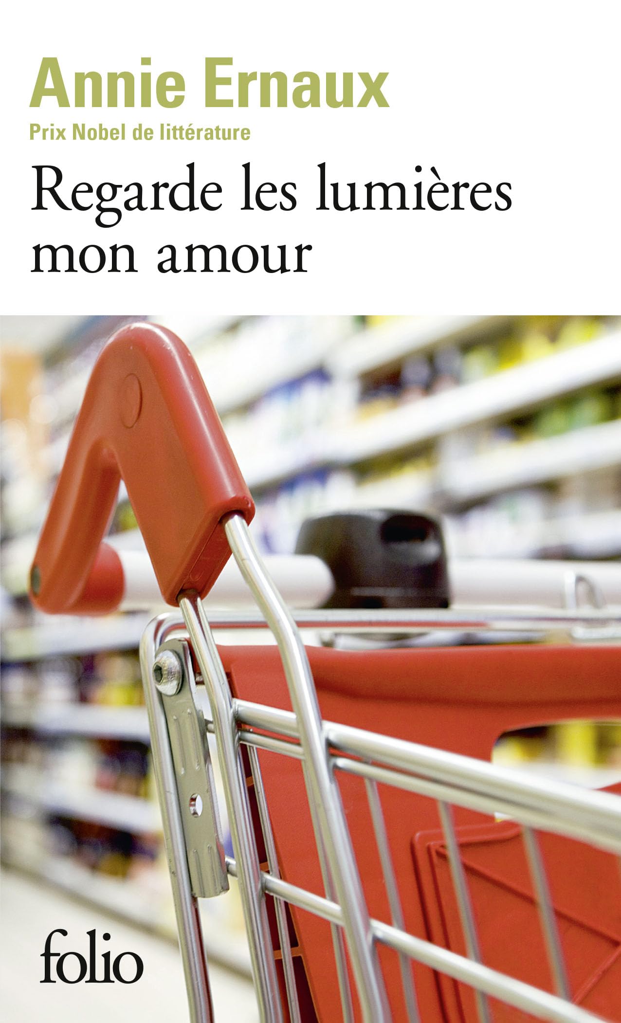 Regarde les lumières mon amour 9782070462735