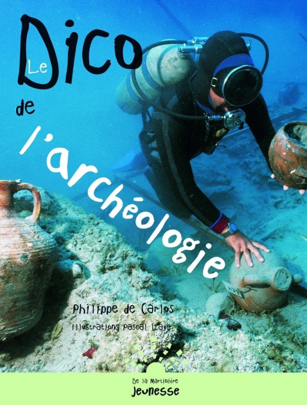 Le Dico de l'archéologie 9782732434483