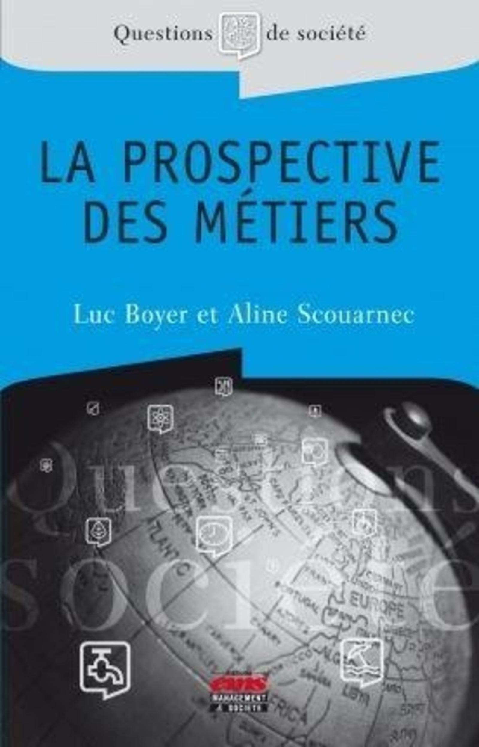 La prospective des métiers 9782847691047
