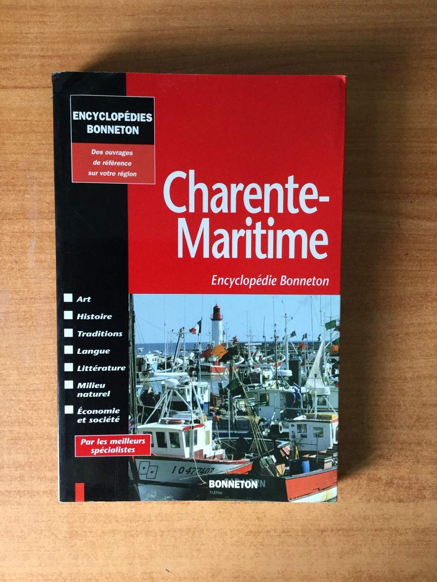 Encyclopédie Bonneton : Charente-maritime 9782862532776