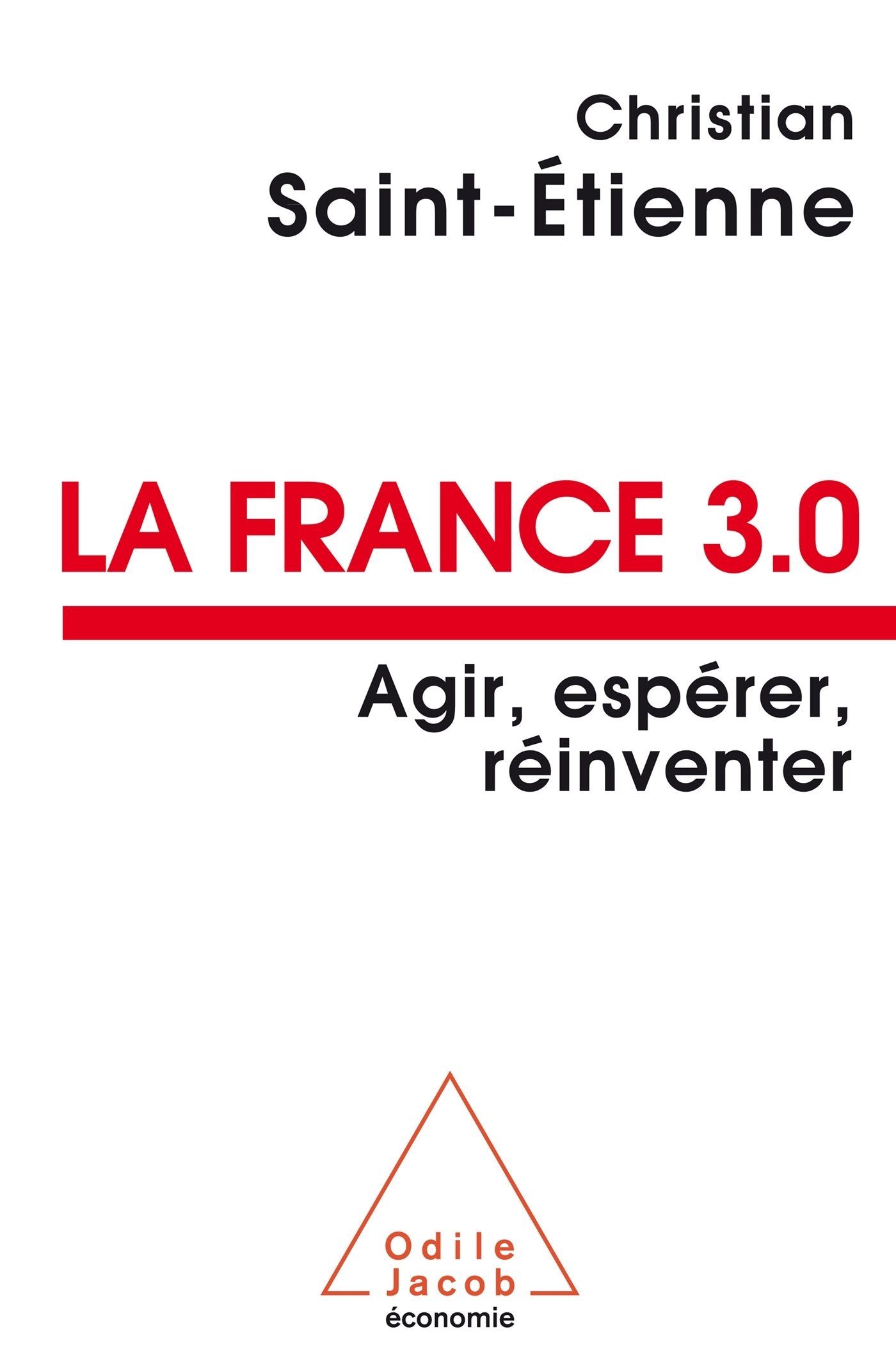 France 3.0 Agir Espérer Réinventer 9782738132123