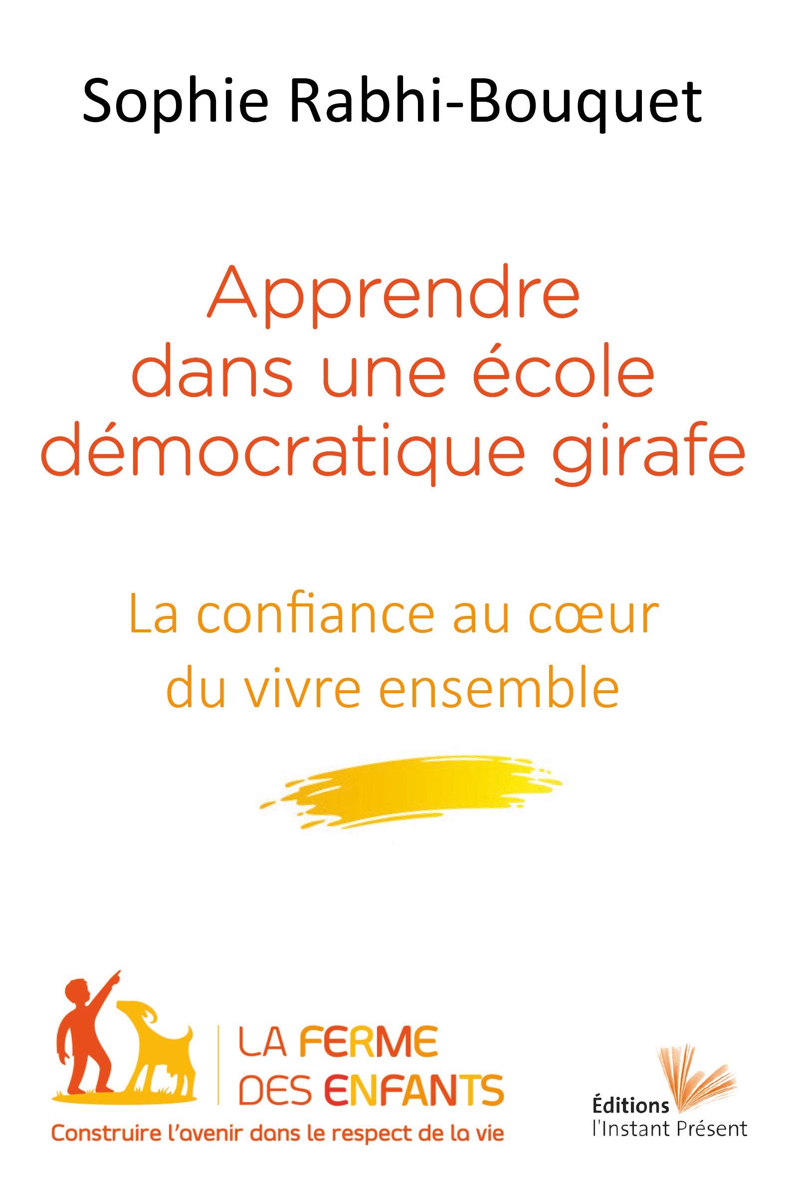 Apprendre dans une école démocratique girafe 9782916032801