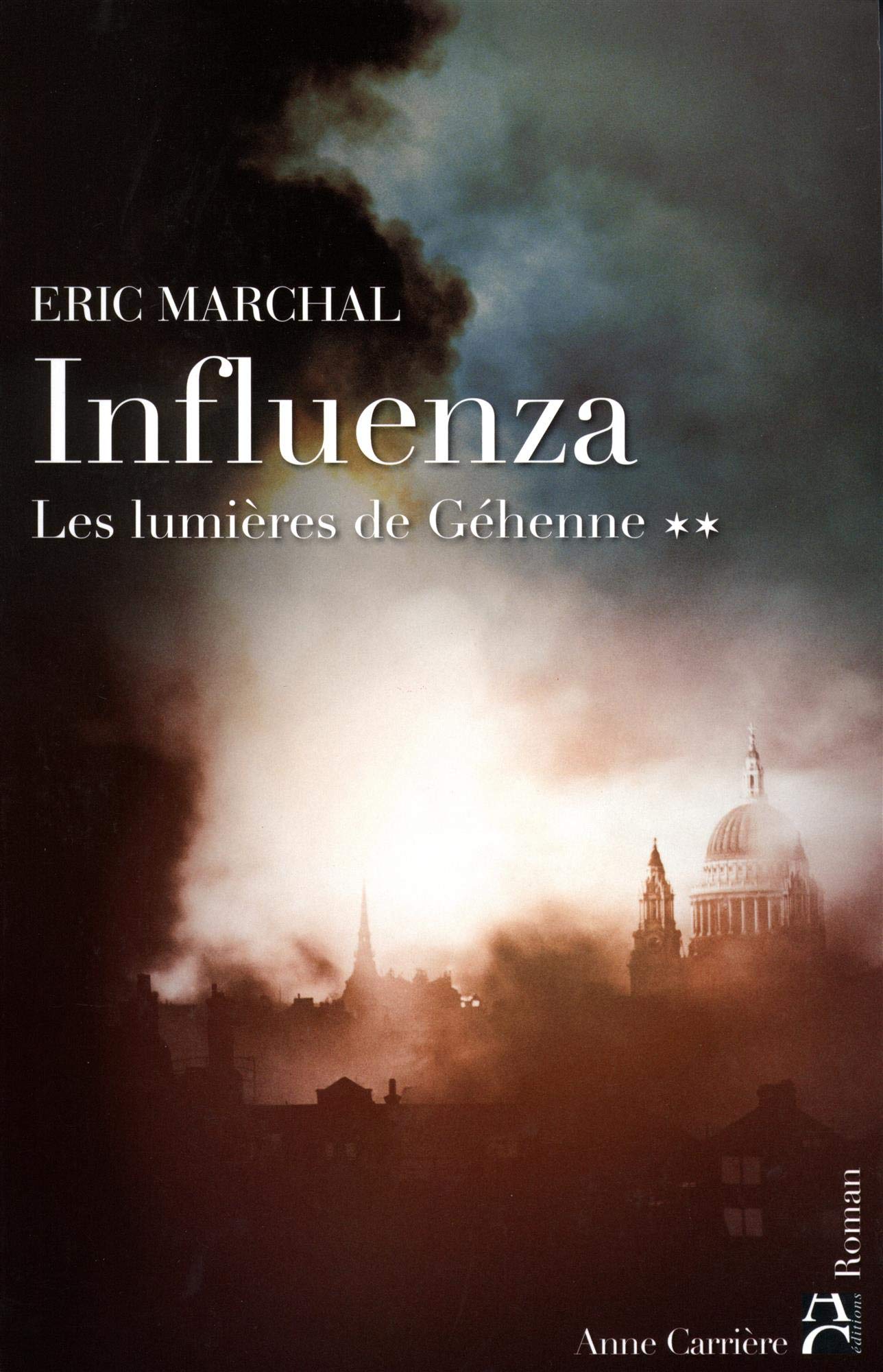 Les lumières de Géhenne, tome 2: Influenza 9782843375606