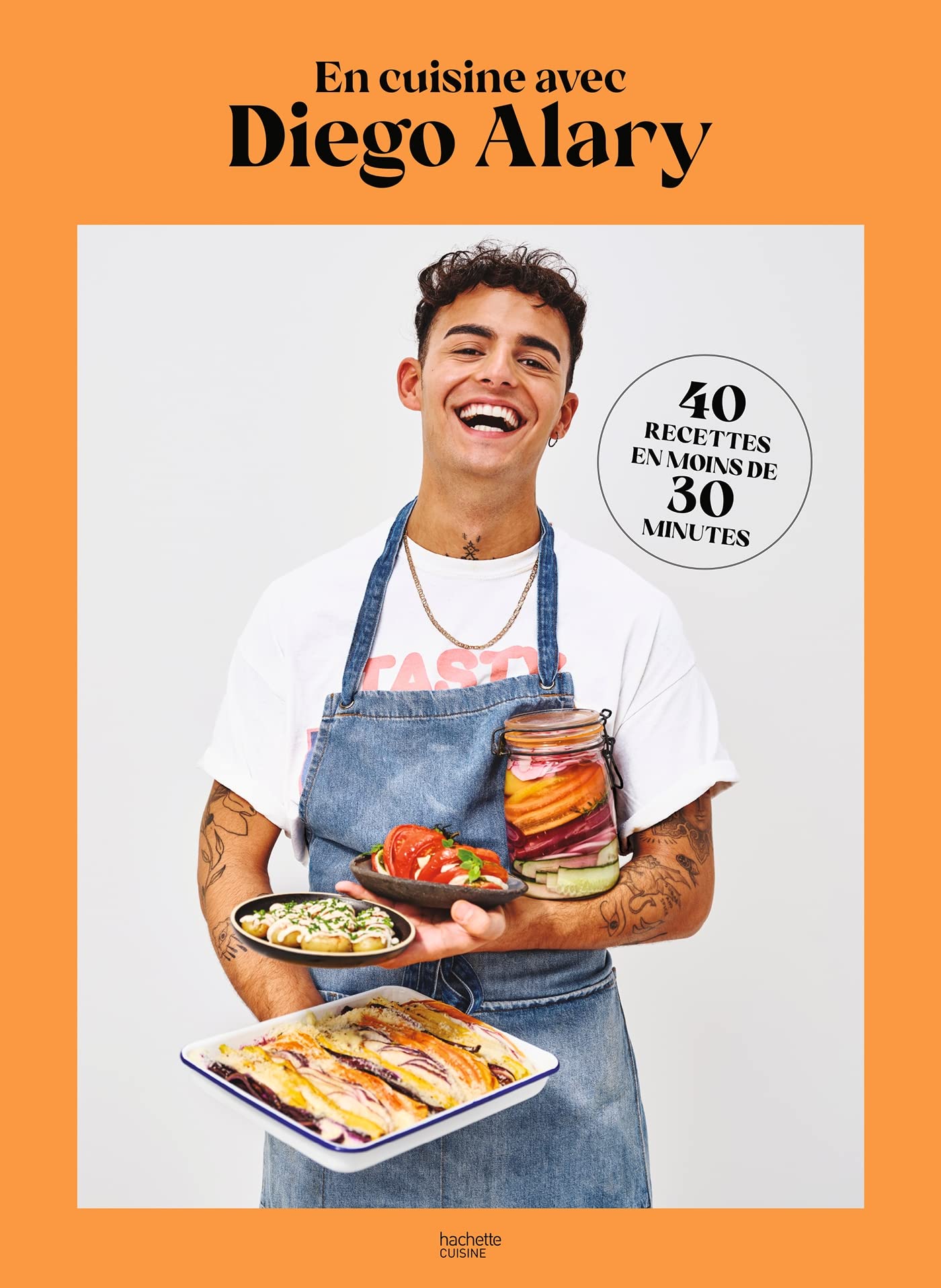 En cuisine avec Diego Alary: 40 recettes en moins de 30 minutes 9782017168386
